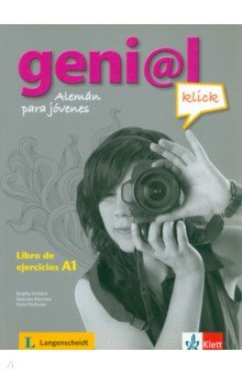 Книга Geni@l klick A1. Deutsch als Fremdsprache für Jugendliche. Libro de ejercicios на ReadRate.com книга Geni@l klick A1. Deutsch als Fremdsprache für Jugendliche. Libro de ejercicios
