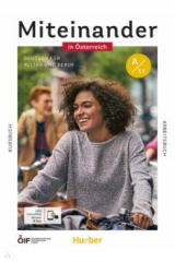 книга Miteinander in Österreich – Deutsch für Alltag und Beruf A1.1. Kurs- und Arbeitsbuch + interaktive