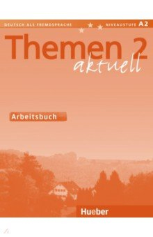 Книга Themen aktuell 2. Arbeitsbuch. Deutsch als Fremdsprache на ReadRate.com книга Themen aktuell 2. Arbeitsbuch. Deutsch als Fremdsprache
