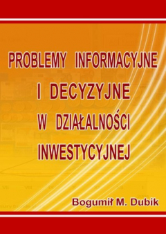 Книга Problemy informacyjne i decyzyjne w działalności inwestycyjnej на ReadRate.com книга Problemy informacyjne i decyzyjne w działalności inwestycyjnej