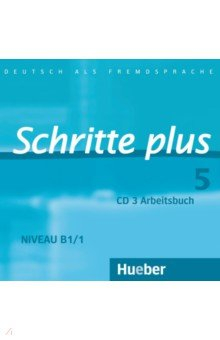 Книга Schritte plus 5. Audio-CD zum Arbeitsbuch mit interaktiven Übungen. Deutsch als Fremdsprache на ReadRate.com книга Schritte plus 5. Audio-CD zum Arbeitsbuch mit interaktiven Übungen. Deutsch als Fremdsprache