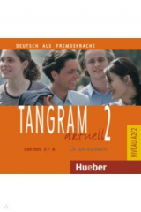 книга Tangram aktuell 2 – Lektion 5–8. Audio-CD zum Kursbuch. Deutsch als Fremdsprache