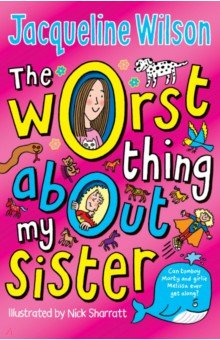Книга The Worst Thing About My Sister на ReadRate.com книга The Worst Thing About My Sister
