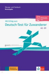 книга Mit Erfolg zum Deutsch-Test fur Zuwanderer A2-B1 (DTZ). Ubungs- und Testbuch