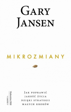 Книга Mikrozmiany. Jak poprawić jakość życia dzięki strategii małych krok?w на ReadRate.com книга Mikrozmiany. Jak poprawić jakość życia dzięki strategii małych krok?w