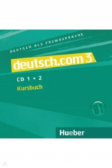 книга Deutsch.com 3. 2 Audio-CDs zum Kursbuch. Deutsch als Fremdsprache