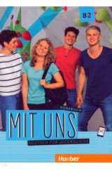 книга Mit uns B2. Kursbuch. Deutsch für Jugendliche. Deutsch als Fremdsprache