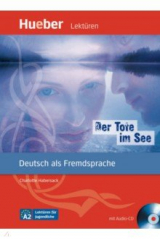 книга Der Tote im See. Leseheft mit Audio-CD. Deutsch als Fremdsprache
