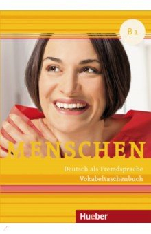 Книга Menschen B1. Vokabeltaschenbuch. Deutsch als Fremdsprache на ReadRate.com книга Menschen B1. Vokabeltaschenbuch. Deutsch als Fremdsprache
