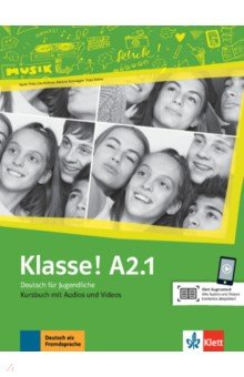 Книга Klasse! A2.1. Deutsch für Jugendliche. Kursbuch mit Audios und Videos на ReadRate.com книга Klasse! A2.1. Deutsch für Jugendliche. Kursbuch mit Audios und Videos
