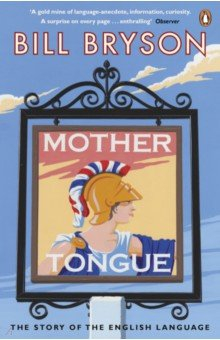 Книга Mother Tongue. The Story of the English Language на ReadRate.com книга Mother Tongue. The Story of the English Language