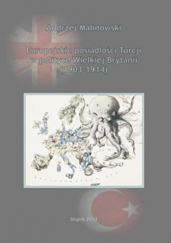 Книга Europejskie posiadłości Turcji w polityce Wielkiej Brytanii (1903-1914) на ReadRate.com книга Europejskie posiadłości Turcji w polityce Wielkiej Brytanii (1903-1914)