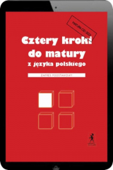 книга Cztery kroki do matury z języka polskiego. Matura 2023. Zakres podstawowy
