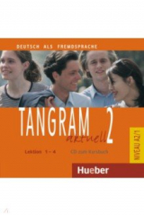 книга Tangram aktuell 2 – Lektion 1–4. Audio-CD zum Kursbuch. Deutsch als Fremdsprache