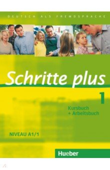 книга Schritte plus 1. Kursbuch + Arbeitsbuch. Deutsch als Fremdsprache