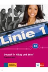 книга Linie 1 B1. Deutsch in Alltag und Beruf. Intensivtrainer