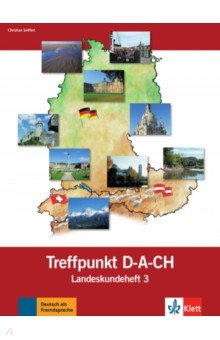 Книга Berliner Platz 3 NEU. Deutsch im Alltag. Treffpunkt D-A-CH, Landeskundeheft на ReadRate.com книга Berliner Platz 3 NEU. Deutsch im Alltag. Treffpunkt D-A-CH, Landeskundeheft