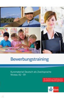 Книга Bewerbungstraining. Kursmaterial Deutsch als Zweitsprache Niveau A2 - B1 на ReadRate.com книга Bewerbungstraining. Kursmaterial Deutsch als Zweitsprache Niveau A2 - B1