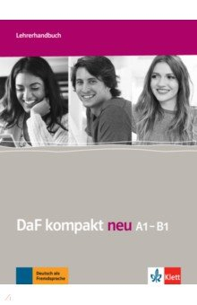 Книга DaF kompakt neu A1-B1. Deutsch als Fremdsprache für Erwachsene. Lehrerhandbuch на ReadRate.com книга DaF kompakt neu A1-B1. Deutsch als Fremdsprache für Erwachsene. Lehrerhandbuch