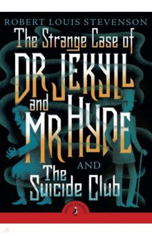 Книга The Strange Case of Dr Jekyll And Mr Hyde & the Suicide Club на ReadRate.com книга The Strange Case of Dr Jekyll And Mr Hyde & the Suicide Club