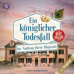 Книга Ein k?niglicher Todesfall - Im Auftrag Ihrer Majest?t-Reihe, Band 7 (Ungek?rzt) на ReadRate.com книга Ein k?niglicher Todesfall - Im Auftrag Ihrer Majest?t-Reihe, Band 7 (Ungek?rzt)