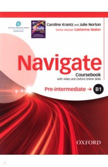 Книга Navigate. B1 Pre-intermediate. Coursebook with DVD and Oxford Online Skills Program на ReadRate.com книга Navigate. B1 Pre-intermediate. Coursebook with DVD and Oxford Online Skills Program