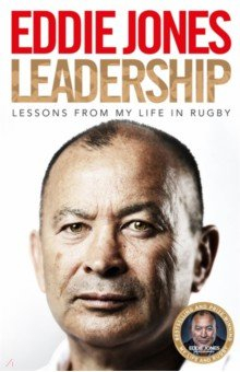 Книга Leadership. Lessons From My Life in Rugby на ReadRate.com книга Leadership. Lessons From My Life in Rugby