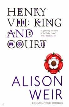 Книга Henry VIII. King and Court на ReadRate.com книга Henry VIII. King and Court