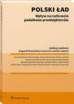 Книга Polski ład - wpływ na rozliczenia podatkowe przedsiębiorc?w на ReadRate.com книга Polski ład - wpływ na rozliczenia podatkowe przedsiębiorc?w