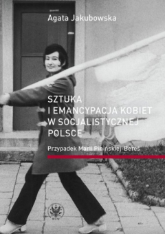 Книга Sztuka i emancypacja kobiet w socjalistycznej Polsce на ReadRate.com книга Sztuka i emancypacja kobiet w socjalistycznej Polsce