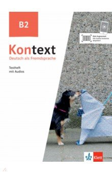 Книга Kontext B2. Deutsch als Fremdsprache. Testheft mit Audios на ReadRate.com книга Kontext B2. Deutsch als Fremdsprache. Testheft mit Audios