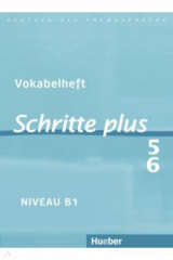 книга Schritte plus 5+6. Vokabelheft zu Band 5 und 6. Deutsch als Fremdsprache
