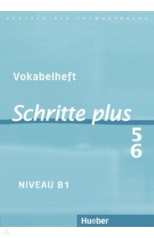 Книга Schritte plus 5+6. Vokabelheft zu Band 5 und 6. Deutsch als Fremdsprache на ReadRate.com книга Schritte plus 5+6. Vokabelheft zu Band 5 und 6. Deutsch als Fremdsprache