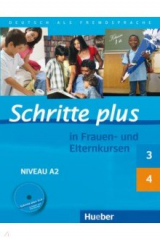 книга Schritte plus in Frauen- und Elternkursen. Schritte plus 3 und 4 Übungsbuch mit Audio-CD