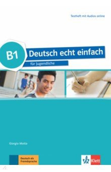 Книга Deutsch echt einfach B1. Deutsch für Jugendliche. Testheft mit Audios на ReadRate.com книга Deutsch echt einfach B1. Deutsch für Jugendliche. Testheft mit Audios