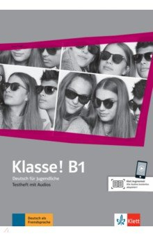 Книга Klasse! B1. Deutsch für Jugendliche. Testheft mit Audios на ReadRate.com книга Klasse! B1. Deutsch für Jugendliche. Testheft mit Audios