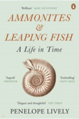 книга Ammonites and Leaping Fish. A Life in Time