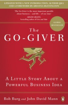 Книга The Go-Giver. A Little Story About a Powerful Business Idea на ReadRate.com книга The Go-Giver. A Little Story About a Powerful Business Idea