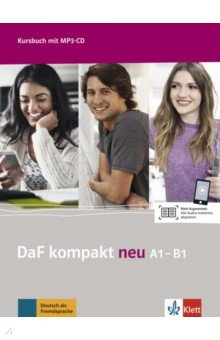 Книга DaF kompakt neu A1-B1. Deutsch als Fremdsprache für Erwachsene. Kursbuch mit MP3-CD на ReadRate.com книга DaF kompakt neu A1-B1. Deutsch als Fremdsprache für Erwachsene. Kursbuch mit MP3-CD