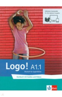 Книга Logo! A1.1 - Blended Bundle. Kursbuch mit Audios und Videos inklusive Lizenzcode für das Übungsbuch на ReadRate.com книга Logo! A1.1 - Blended Bundle. Kursbuch mit Audios und Videos inklusive Lizenzcode für das Übungsbuch