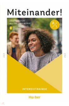 Книга Miteinander! Deutsch für Alltag und Beruf A1. Intensivtrainer plus Audios online на ReadRate.com книга Miteinander! Deutsch für Alltag und Beruf A1. Intensivtrainer plus Audios online