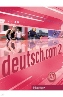 Книга Deutsch.com 2. Kursbuch. Deutsch als Fremdsprache на ReadRate.com книга Deutsch.com 2. Kursbuch. Deutsch als Fremdsprache