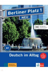 книга Berliner Platz 1 NEU. A1. Deutsch im Alltag. Lehr- und Arbeitsbuch zum Arbeitsbuchteil und Im Alltag