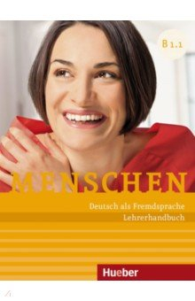 Книга Menschen B1.1. Lehrerhandbuch. Deutsch als Fremdsprache на ReadRate.com книга Menschen B1.1. Lehrerhandbuch. Deutsch als Fremdsprache