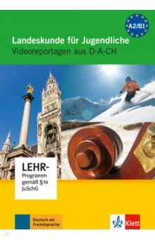 Книга Landeskunde für Jugendliche. Videoreportagen aus D-A-CH. DVD-Video на ReadRate.com книга Landeskunde für Jugendliche. Videoreportagen aus D-A-CH. DVD-Video