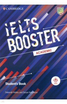 Книга Cambridge English Exam Boosters. IELTS Booster Academic. Student's Book with Answers with Audio на ReadRate.com книга Cambridge English Exam Boosters. IELTS Booster Academic. Student's Book with Answers with Audio