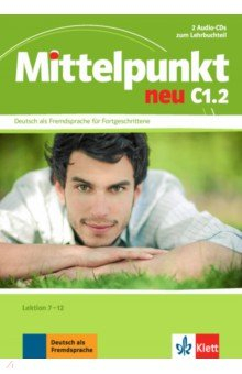 Книга Mittelpunkt neu C1.2. 2 Audio-CDs zum Lehrbuch, Lektion 7-12 на ReadRate.com книга Mittelpunkt neu C1.2. 2 Audio-CDs zum Lehrbuch, Lektion 7-12