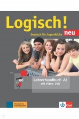 книга Logisch! neu A1. Deutsch für Jugendliche. Lehrerhandbuch mit Video-DVD