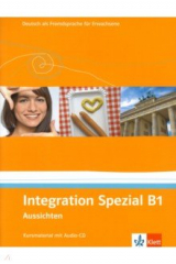книга Aussichten. B1. Integration Spezial. Kursmaterial mit Audio-CD