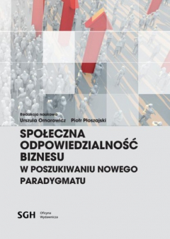 Книга SPOŁECZNA ODPOWIEDZIALNOŚĆ BIZNESU W POSZUKIWANIU NOWEGO PARADYGMATU на ReadRate.com книга SPOŁECZNA ODPOWIEDZIALNOŚĆ BIZNESU W POSZUKIWANIU NOWEGO PARADYGMATU